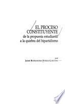 El proceso constituyente de la propuesta estudiantil a la quiebra del bipartidismo