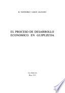 El proceso de desarrollo económico en Guipúzcoa