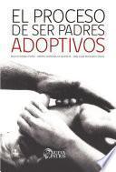El Proceso de ser padres adoptivos