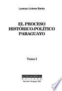 El proceso histórico-político Paraguayo