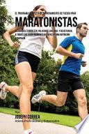 El Programa Completo de Entrenamiento de Fuerza para Maratonistas