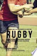 El Programa Completo de Entrenamiento de Fuerza para Rugby