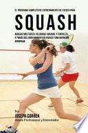 El Programa Completo de Entrenamiento de Fuerza para Squash