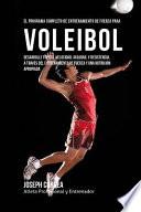 El Programa Completo de Entrenamiento de Fuerza para Voleibol