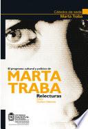 El programa cultural y político de Marta Traba. Relecturas