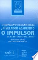 El programa de apoyo a estudiantes indígenas