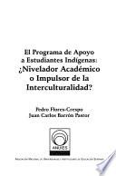 El programa de apoyo a estudiantes indígenas