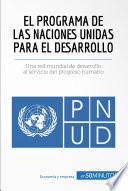 El Programa de las Naciones Unidas para el Desarrollo