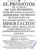 El promotor de la salud de los hombres sin dispendio el menor de sus caudales