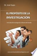 El propsito de la investigacin