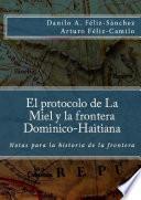 El Protocolo de la Miel y la frontera Dominico-Haitiana