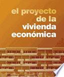 El proyecto de la vivienda económica