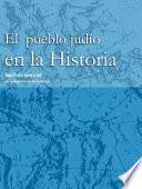 El Pueblo JudÍo en la Historia (vol. 2)