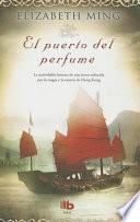 El puerto del perfume
