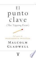 El punto clave (The Tipping Point)