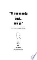 El que manda aquí- soy yo