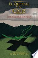 El Quetzal y la Cruz