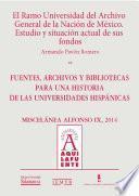 El Ramo Universidad del Archivo General de la Nación de México. Estudio y situación actual de sus fondos