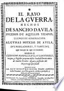 El Rayo de la guerra, hechos de Sancho Davila