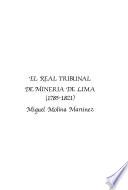 El Real Tribunal de Minería de Lima (1785-1821)