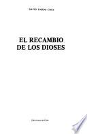 El recambio de los dioses