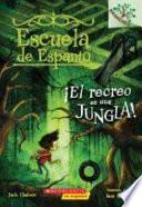 ¡El recreo es una jungla!