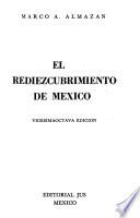 El rediezcubrimiento de México