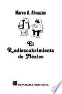 El rediezcubrimiento de México