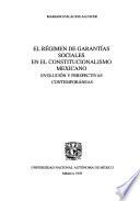 El régimen de garantías sociales en el constitucionalismo mexicano