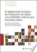 El Reglamento Europeo de Protección de Datos y la LOPDGDD