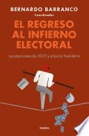 El regreso al infierno electoral