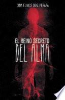 El Reino Secreto Del Alma