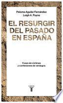El resurgir del pasado en España