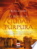 El rey de la ciudad púrpura