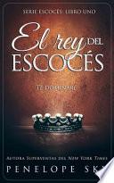 El Rey Del Escocés