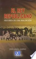 El rey republicano