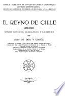 El Reyno de Chile, 1535-1810