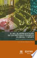 El rol de representación de los Diputados federales en brasil y méxico