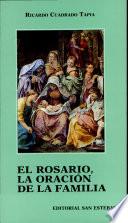 El Rosario, la oración de la familia