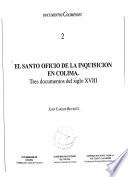 El Santo Oficio de la Inquisición en Colima