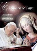 El Santo Rosario del papa Ed. 8a. ed.