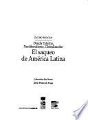 El saqueo de América Latina
