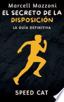 El Secreto De La Disposición