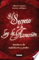 El secreto de la Ley de Atracción