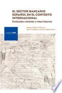 El sector bancario español en el contexto internacional