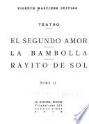 El segundo amor. La bambilla. Rayito de sol
