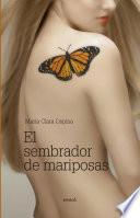 El sembrador de mariposas
