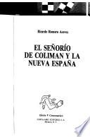 El señorío de Coliman y la Nueva España