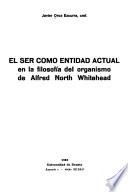 El ser como entidad actual en la filosofía del organismo de Alfred North Whitehead