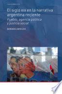 El siglo XIX en la narrativa argentina reciente